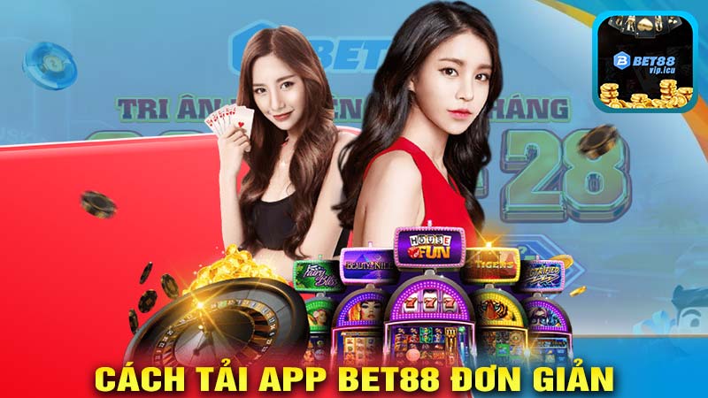 Hướng dẫn cách tải app Bet88