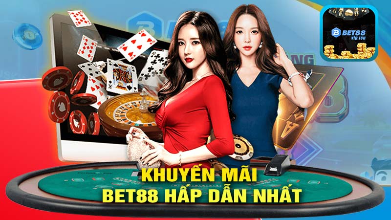 Top 4 chương trình khuyến mãi Bet88 hấp dẫn nhất